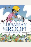 Librarian On The Roof!: A True Story