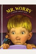 Mr. Worry: A Story About Ocd