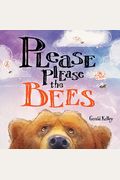 Please Please The Bees
