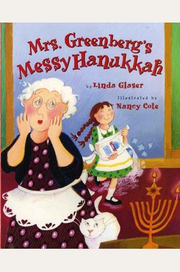 Mrs. Greenberg's Messy Hanukkah Mrs. Greenberg's Messy Hanukkah