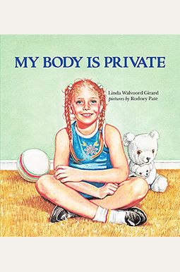 My Body Is Private My Body Is Private