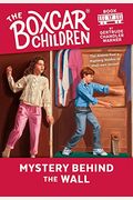 Mystery Behind The Wall (The Boxcar Children Mysteries)