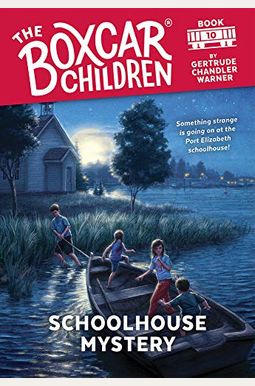 Schoolhouse Mystery (The Boxcar Children Mysteries) Schoolhouse Mystery (The Boxcar Children Mysteries)