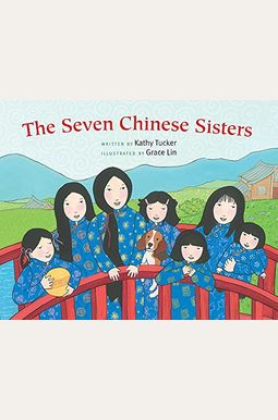 The Seven Chinese Sisters The Seven Chinese Sisters