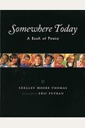 Somewhere Today: A Book Of Peace