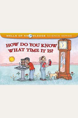 How Do You Know What Time It Is? How Do You Know What Time It Is?