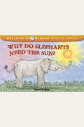 Why Do Elephants Need The Sun?