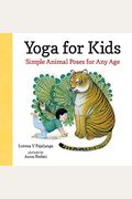 Yoga For Kids: Simple Animal Poses For Any Age