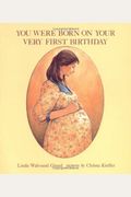 You Were Born On Your Very First Birthday (Albert Whitman Concept Paperbacks)