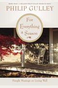 For Everything A Season: Simple Musings On Living Well