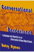 Conversational Borderlands: Talk With Troubled Teens In An Urban School