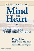 Standards of Mind and Heart: Creating the Good High School (School Reform, 34) (Series on School Reform)