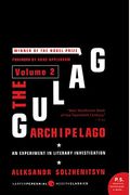 The Gulag Archipelago Volume 2: An Experiment In Literary Investigation