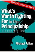 What's Worth Fighting For In The Principalship?