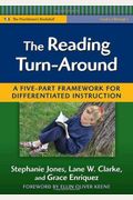 The Reading Turn-Around: A Five Part Framework For Differentiated Instruction (Practitioner's Bookshelf)