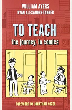 To Teach: The Journey, In Comics To Teach: The Journey, In Comics
