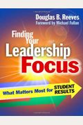 Finding Your Leadership Focus: What Matters Most For Student Results