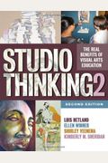 Studio Thinking 2: The Real Benefits of Visual Arts Education