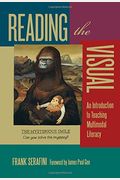 Reading The Visual: An Introduction To Teaching Multimodal Literacy