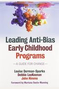 Leading Anti-Bias Early Childhood Programs: A Guide For Change