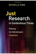 Just Research In Contentious Times: Widening The Methodological Imagination