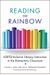 Reading The Rainbow: Lgbtq-Inclusive Literacy Instruction In The Elementary Classroom