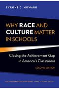 Why Race And Culture Matter In Schools: Closing The Achievement Gap In America's Classrooms