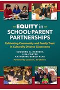 Equity In School-Parent Partnerships: Cultivating Community And Family Trust In Culturally Diverse Classrooms