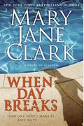 When Day Breaks (Key News Thrillers)