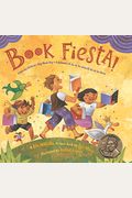 Book Fiesta!: Celebrate Children's Day/Book Day; Celebremos El Dia De Los Ninos/El Dia De Los Libros (Bilingual Spanish-English)