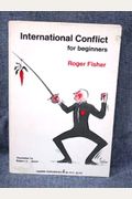 International Conflict For Beginners
