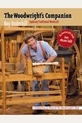 Woodwright's Companion: Exploring Traditional Woodcraft