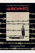 Auschwitz: True Tales From A Grotesque Land