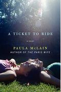 A Ticket to Ride: A Novel