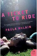 A Ticket To Ride: A Novel