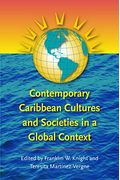 Contemporary Caribbean Cultures And Societies In A Global Context