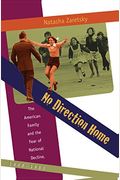 No Direction Home: The American Family And The Fear Of National Decline, 1968-1980