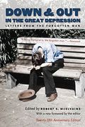 Down And Out In The Great Depression: Letters From The Forgotten Man