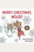 Merry Christmas, Mouse!: A Christmas Holiday Book For Kids