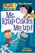 Ms. Krup Cracks Me Up! (Turtleback School & Library Binding Edition) (My Weird School)