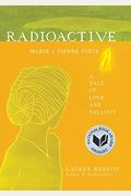 Radioactive: Marie & Pierre Curie: A Tale Of Love And Fallout