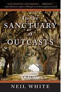 In The Sanctuary Of Outcasts: A Memoir