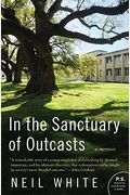 In The Sanctuary Of Outcasts: A Memoir