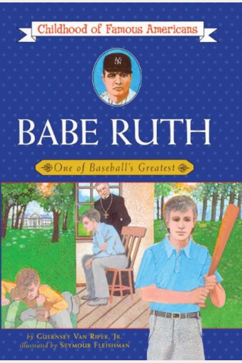 Babe Ruth  Book by Guernsey Van Riper Jr., Seymour Fleishman