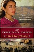 Her Inheritance Forever (Texas: Star Of Destiny, Book 2)