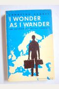 I Wonder As I Wander: An Autobiographical Journey (Classic Reprint Series)