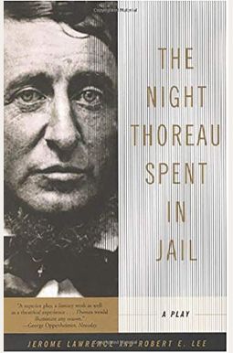 The Night Thoreau Spent In Jail The Night Thoreau Spent In Jail