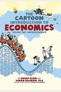 The Cartoon Introduction To Economics, Volume Ii: Macroeconomics