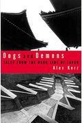 Dogs and Demons: Tales from the Dark Side of Modern Japan