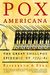 Pox Americana: The Great Smallpox Epidemic Of 1775-82